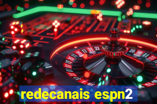 redecanais espn2